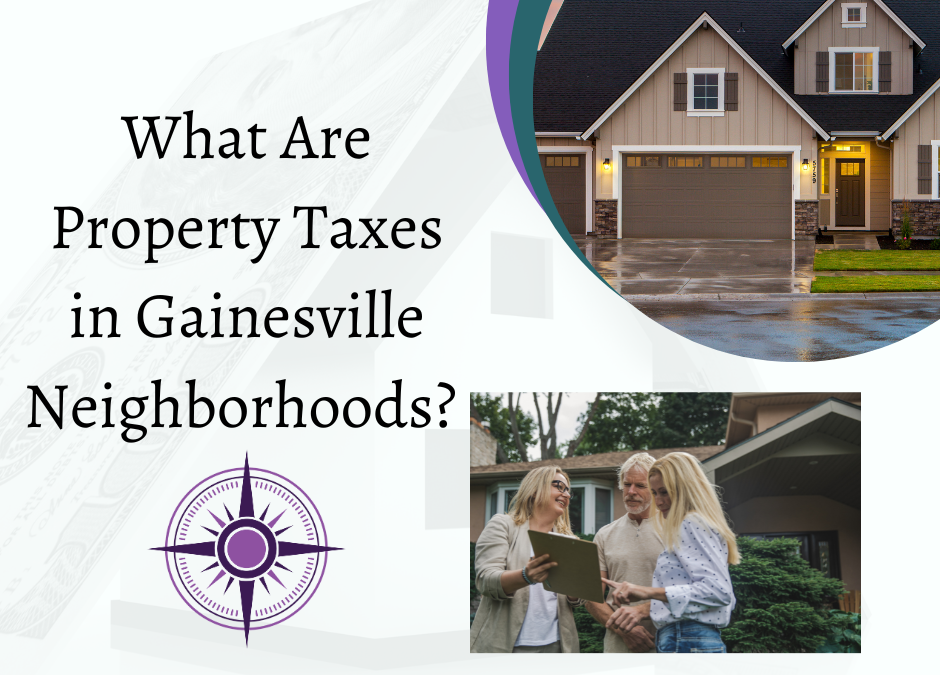 What are Property Taxes in Gainesville Neighborhoods?