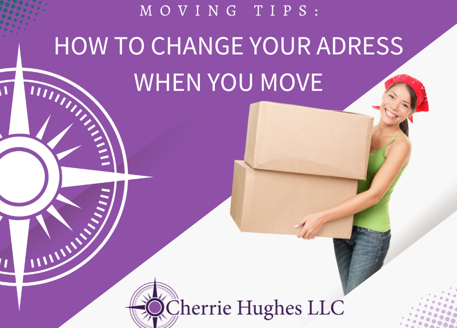 Moving Tips: How to Change Your Address When You Move